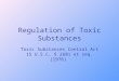 Regulation of Toxic Substances