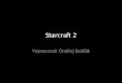 Starcraft  2