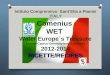 Comenius WET  Water Europe´s Treasure Croatia-Cyprus-Germany-Italy- Lithuania 2012-2014