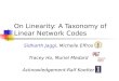 On Linearity: A Taxonomy of Linear Network Codes