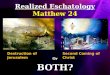 Realized Eschatology Matthew 24