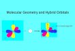 Molecular Geometry and Hybrid Orbitals