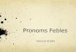 Pronoms Febles