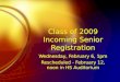 Class of 2009 Incoming Senior Registration