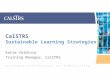 CalSTRS Sustainable  Learning Strategies