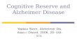 Cognitive Reserve and Alzheimer Disease