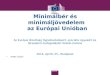 Minimálbér és minimáljövedelem  az Európai Unióban