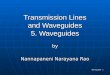 Transmission Lines and Waveguides 5. Waveguides