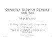 Computer Science Careers and You with Dr. Danny Silver
