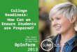 College Readiness:   How Can we Ensure Students are Prepared?