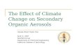The Effect of Climate Change on Secondary Organic Aerosols