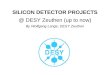 SILICON DETECTOR PROJECTS @ DESY Zeuthen (up to now) By Wolfgang Lange, DESY Zeuthen