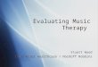 Evaluating Music Therapy
