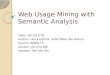 Web Usage Mining with Semantic Analysis