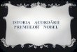 Istoria  acordării premiilor  Nobel