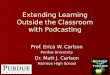 Extending Learning Outside the Classroom with Podcasting