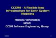 CCSM4 - A Flexible New Infrastructure for Earth System Modeling