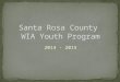 Santa Rosa County  WIA Youth Program