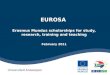 EUROSA  Erasmus Mundus scholarships for study, research, training and teaching February 2011