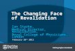 The Changing Face of Revalidation