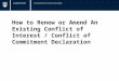 How to Renew or Amend An Existing Conflict of Interest / Conflict of Commitment Declaration