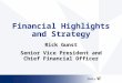 Financial Highlights and Strategy