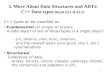 3. More About Data Structures and ADTs: C++ Data types  ( Read §3.1 & §3.2)