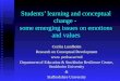 Students’ learning and conceptual change -  some emerging issues on emotions and values