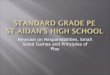 Standard Grade PE St Aidan’s High School