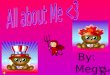All about Me PowerPoint PPT Presentation