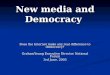 New media and Democracy