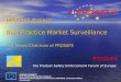 PROSAFE Project: Best Practice Market Surveillance Dirk Meijer Chairman of PROSAFE