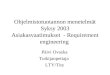 Ohjelmistotuotannon menetelmät Syksy 2003 Asiakasvaatimukset  - Requirement engineering