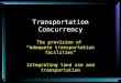 Transportation Concurrency