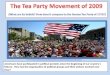 The Tea Party  Movement of 2009