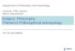 Subject :  Philosophy Theme 13  Philosophical antropology
