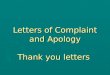 Letters of Complaint and Apology Thank you letters