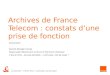 Archives de France Telecom : constats d’une prise de fonction