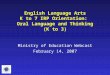 English Language Arts K to 7 IRP Orientation:  Oral Language and Thinking (K to 3)