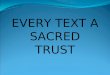 Every Text a Sacred Trust