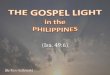 THE GOSPEL LIGHT in the PHILIPPINES