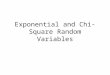 Exponential and Chi-Square Random Variables