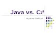Java vs. C#