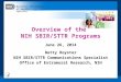 Overview of the  NIH SBIR/STTR Programs