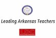 Leading Arkansas Teachers