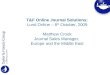 T&F Online Journal Solutions: Lund Online – 8 th  October, 2009 Matthew Crook