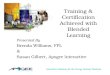 Training & Certification Achieved with Blended Learning