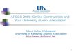 APSEC 2008: Online Communities and  Your University Alumni Association