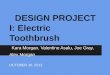 DESIGN PROJECT I: Electric Toothbrush