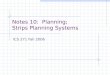 Notes 10:  Planning; Strips Planning Systems